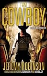 I Am Cowboy by Jeremy Robinson