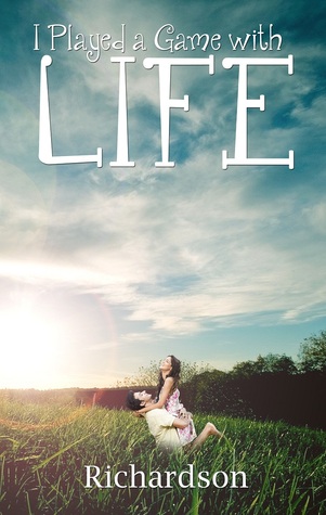 I Played a Game with Life (Paperback)