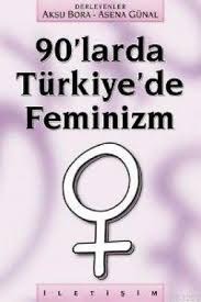 90'larda Türkiye'de Feminizm (Paperback)