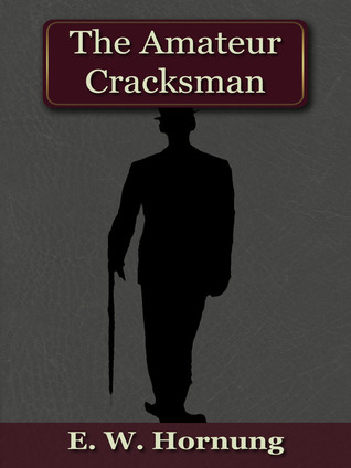 Raffles: The Amateur Cracksman