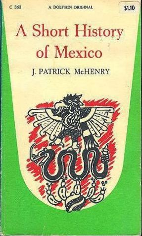 A Short History of Mexico (Paperback)