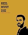 Neil Must Die by Kaberi Dutta Chatterjee