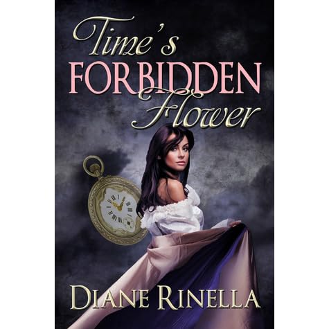 Time S Forbidden Flower Forbidden Flower 2 By Diane Rinella