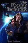 The Degan Incident by Rob Colton
