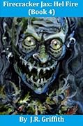 Firecracker Jax: Hel Fire