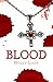 Blood by Holly Lash Blood by Holly Lash