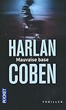 Mauvaise Base by Harlan Coben