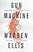 Gun Machine by Warren Ellis