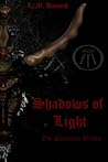 Shadows of Light: The Darkness Within Shadows of Light: The Darkness Within