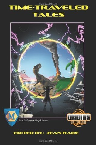 Time-Traveled Tales: The 2012 Origins Fiction Anthology Volume 1
