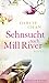Sehnsucht nach Mill River