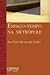 Espaço-Tempo na Metrópole