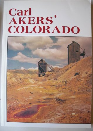 Carl Aker's Colorado (Hardcover)