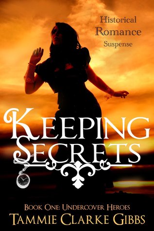 Keeping Secrets (Undercover Heroes, #1)