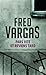Pars vite et reviens tard by Fred Vargas