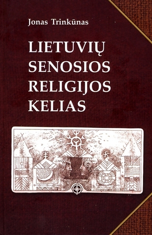 Lietuvių senosios religijos kelias (Paperback)
