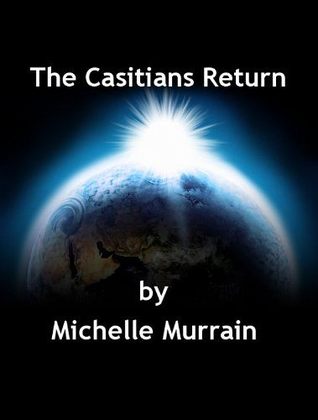 The Casitians Return (The Casitian Universe Book 1)