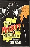 The Mycroft Memoranda, A Novel. by Ray Walsh