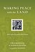 Making Peace with the Land