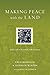 Making Peace with the Land
