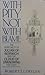 With Pity Not with Blame: The Spirituality of Julian of Norwich and the Cloud of Unknowing