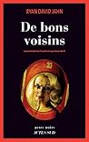 De bons voisins by Ryan David Jahn