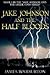 Jake Johnson And The Half Bloods (Jake Johnson And The Greek Gods, #1)