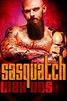 Sasquatch by Max Vos Sasquatch by Max Vos