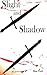 Slight and Shadow by Shae Ford
