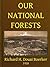 Our National Forests by Richard H. Douai Boerker
