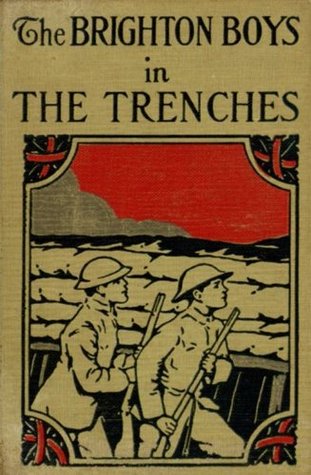 The Brighton Boys in the Trenches (Kindle Edition)