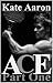 Ace, Part One (Ace, #1)