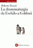 La drammaturgia da Eschilo a Goldoni
