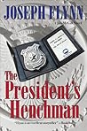 The President's Henchman