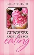 Cupcakes Aren't Just for Eating