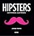 Hipsters: Un Manual Ilustrado