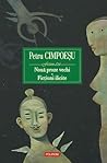 Nouă proze vechi. Ficțiuni ilicite by Petru Cimpoeșu