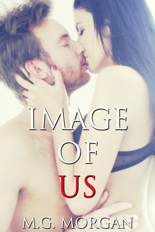 Image of Us (Bad Boy Rockers Do It Better, #3)