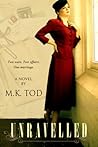 Unravelled by M.K. Tod