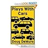 Plays With Cars by Doug DeMuro