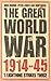 The Great World War 1914-45: 1. Lightning Strikes Twice