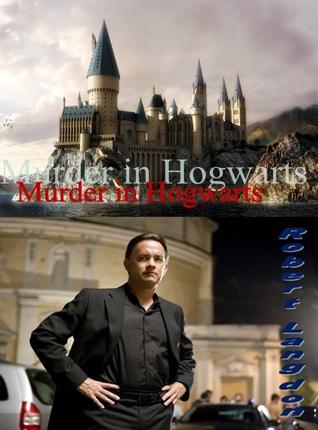 Murder in Hogwarts / Robert Langdon /