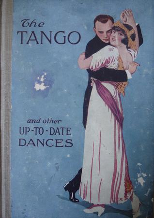 The Tango and Other Up-to-Date Dances (Hardcover)