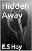 Hidden Away