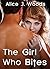 The Girl Who Bites