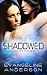 Shadowed (Brides of the Kin...