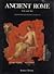 Ancient Rome: Life and Art