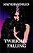 Twilight Falling (Twilight'...