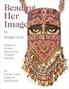 Beading Her Image by Margie Deeb