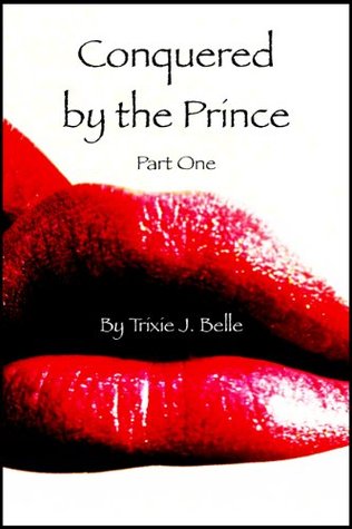 Conquered by the Prince (Part One)